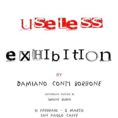 Mostra a Cremona – Another Useless Exhibition - Concept Art #DCP - Damiano Conti Borbone