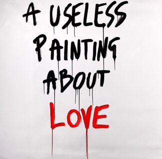 “A useless painting about love”